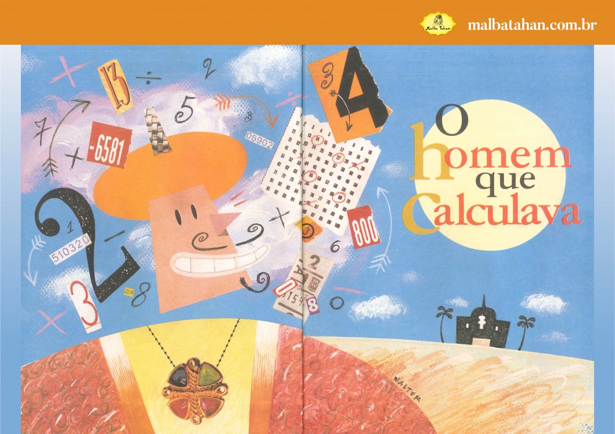 O Homem que Calculava Uma biografia lúdica ilustrada por Pedro Paulo Salles Malba Tahan O Homem que Calculava Uma biografia lúdica ilustrada por Pedro Paulo Salles Malba Tahan