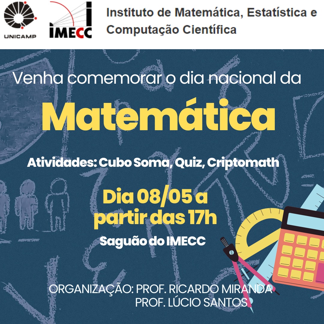 Dia Nacional da Matemática com a IMECC Imagem com fundo cinza com símbolos matemáticos desenhados a giz, com texto convidando a participar do evento no IMECC em amarelo