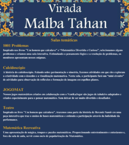 Virada Malba Tahan Salas temáticas: 1001 problemas, caleidoscópio, JOGOMAT, Teatro, Matemática recreativa