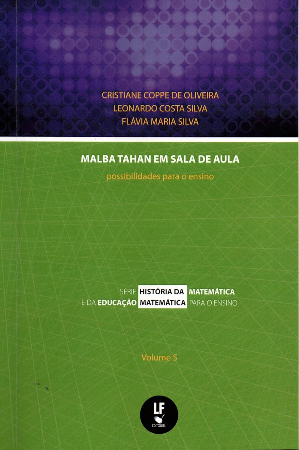 Malba Tahan em sala de aula - Volume 5 por Cristiane Coppe, Leonardo Costa, Flávia Maria