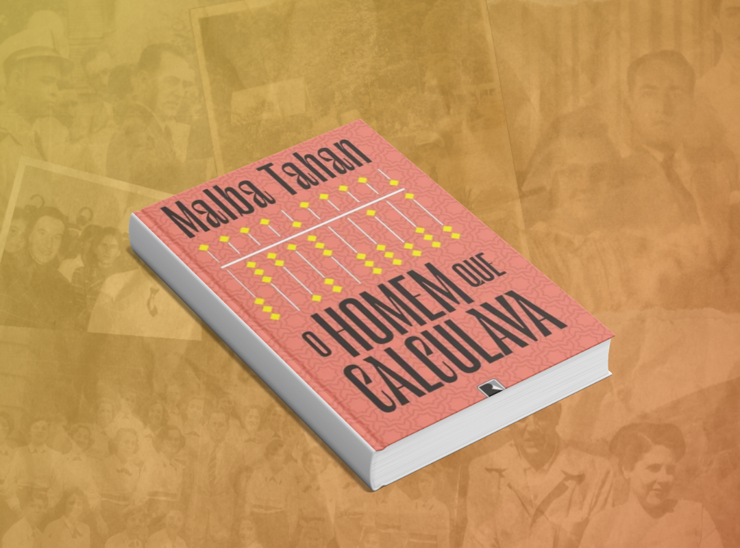 Imagem de capa do livro “O Homem que Calculava”, de Malba Tahan, em perspectiva sobre fundo em tons sépia com fotografias antigas ao fundo, destacando o título e o nome do autor.